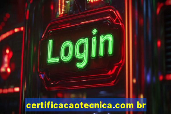 certificacaotecnica.com br